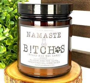 Namaste Bitches